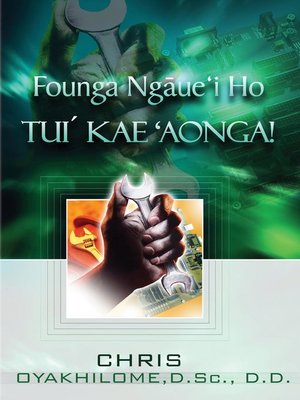 cover image of Founga Ngāue'i Ho Tui´ Kae 'Aonga